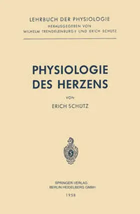 Schütz / Trendelenburg |  Physiologie des Herzens | eBook | Sack Fachmedien