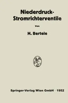 Bertele |  Niederdruck-Stromrichterventile | eBook | Sack Fachmedien