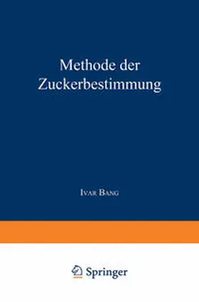 Bang |  Methode der Zuckerbestimmung, insbesondere zur Bestimmung des Blutzuckers | eBook | Sack Fachmedien