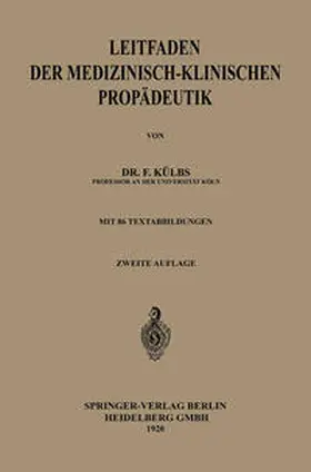 Külbs |  Leitfaden der medizinisch-klinischen Propädeutik | eBook | Sack Fachmedien