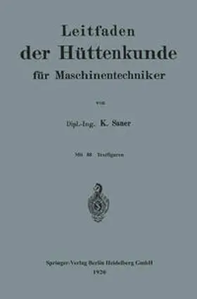 Sauer |  Leitfaden der Hüttenkunde für Maschinentechniker | eBook | Sack Fachmedien