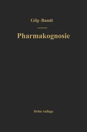 Gilg / Brandt / Gilg-Brandt |  Lehrbuch der Pharmakognosie | eBook | Sack Fachmedien