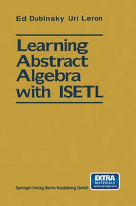 Dubinsky / Leron |  Learning Abstract Algebra with ISETL | eBook | Sack Fachmedien