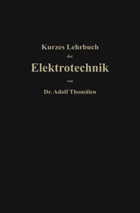 Thomälen |  Kurzes Lehrbuch der Elektrotechnik | eBook | Sack Fachmedien