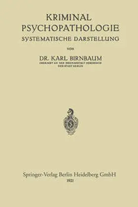 Birnbaum |  Kriminal-Psychopathologie | eBook | Sack Fachmedien