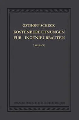 Osthoff / Scheck |  Kosten-Berechnungen für Ingenieurbauten | eBook | Sack Fachmedien