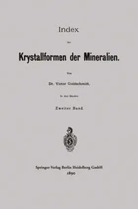 Goldschmidt |  Index der Krystallformen der Mineralien | eBook | Sack Fachmedien