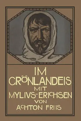 Friis / Stichert |  Im Grönlandeis mit Mylius-Erichsen | eBook | Sack Fachmedien
