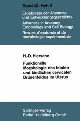 Hiersche |  Funktionelle Morphologie des fetalen und kindlichen cervicalen Drüsenfeldes im Uterus | eBook | Sack Fachmedien