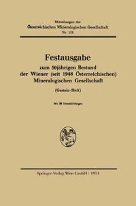 Springer-Verlag |  Festausgabe zum 50jährigen Bestand der Wiener (seit 1946 Österreichischen) Mineralogischen Gesellschaft | eBook | Sack Fachmedien