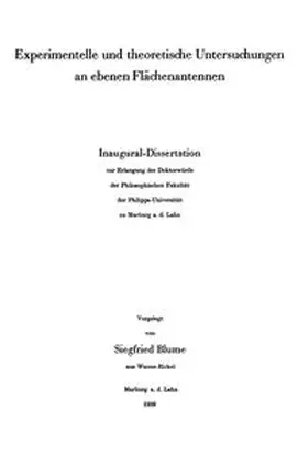 Blume |  Experimentelle und theoretische Untersuchungen an ebenen Flächenantennen | eBook | Sack Fachmedien