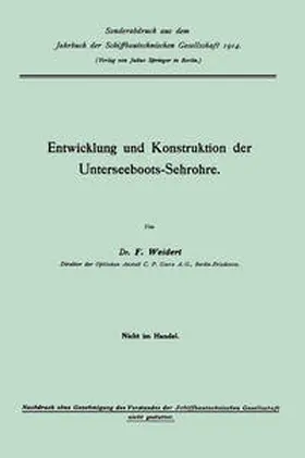 Weidert |  Entwicklung und Konstruktion der Unterseeboots-Sehrohre | eBook | Sack Fachmedien