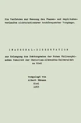 Eßmann |  Ein Verfahren zur Messung des Phasen- und Amplitudenverlaufes nichtstationärer hochfrequenter Vorgänge | eBook | Sack Fachmedien