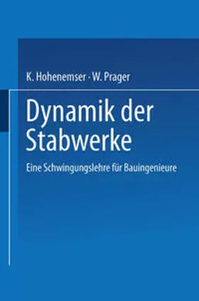 Hohenemser / Prager |  Dynamik der Stabwerke | eBook | Sack Fachmedien