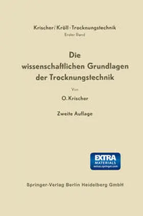 Krischer / Kröll |  Die wissenschaftlichen Grundlagen der Trocknungstechnik | eBook | Sack Fachmedien