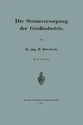 Birrenbach |  Die Stromversorgung der Großindustrie | eBook | Sack Fachmedien