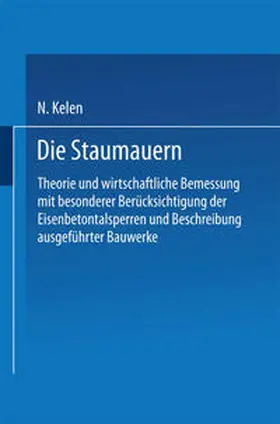 Kelen |  Die Staumauern | eBook | Sack Fachmedien