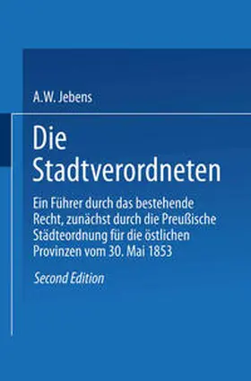 Jebens |  Die Stadtverordneten | eBook | Sack Fachmedien