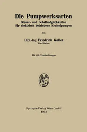 Koller |  Die Pumpwerksarten | eBook | Sack Fachmedien