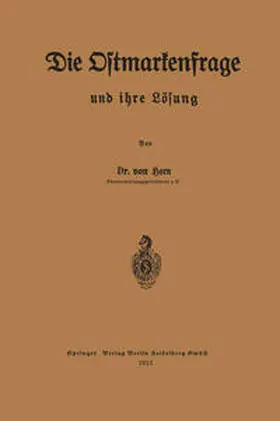Horn |  Die Ostmarkenfrage und ihre Lösung | eBook | Sack Fachmedien