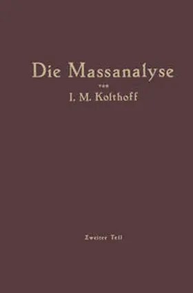 Kolthoff / Menzel |  Die Massanalyse | eBook | Sack Fachmedien