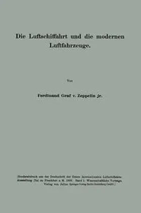 Zeppelin |  Die Luftschiffahrt und die modernen Luftfahrzeuge | eBook | Sack Fachmedien