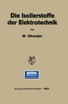 Oburger |  Die Isolierstoffe der Elektrotechnik | eBook | Sack Fachmedien