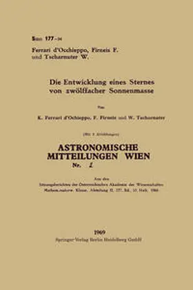 Ferrari D'Occhieppo / Firneis / Tschasnuter |  Die Entwicklung eines Sternes von zwölffacher Sonnenmasse | eBook | Sack Fachmedien