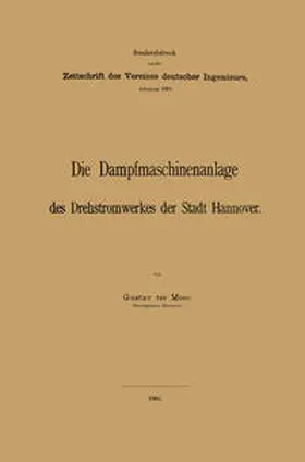 TerMeer |  Die Dampfmaschinenanlage des Drehstromwerkes der Stadt Hannover | eBook | Sack Fachmedien