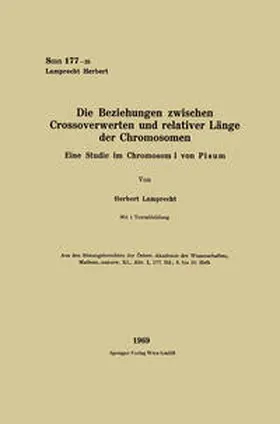 Lamprecht |  Die Beziehungen zwischen Crossoverwerten und relativer Länge der Chromosomen | eBook | Sack Fachmedien
