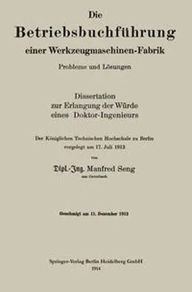 Seng |  Die Betriebsbuchführung einer Werkzeugmaschinen-Fabrik | eBook | Sack Fachmedien