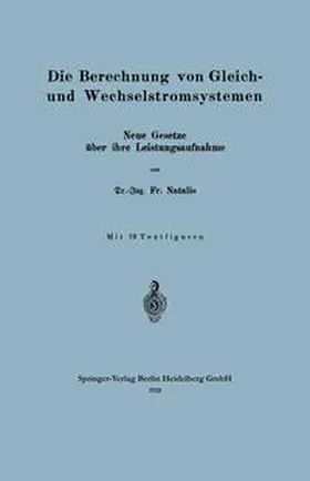 Natalis |  Die Berechnung von Gleich- und Wechselstromsystemen | eBook | Sack Fachmedien