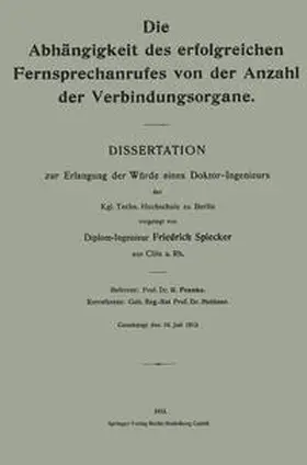 Spiecker |  Die Abhängigkeit des erfolgreichen Fernsprechanrufes von der Anzahl der Verbindungsorgane | eBook | Sack Fachmedien