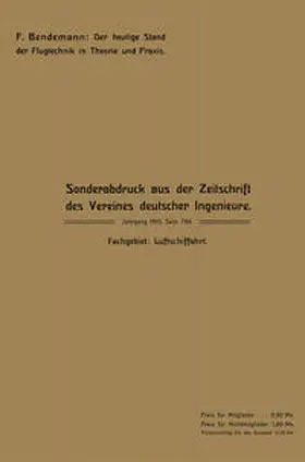 Bendemann |  Der heutige Stand der Flugtechnik in Theorie und Praxis. | eBook | Sack Fachmedien