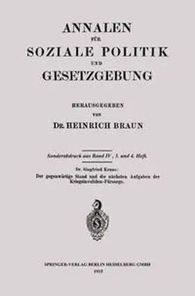 Kraus |  Der gegenwärtige Stand und die nächsten Aufgaben der Kriegsinvaliden-Fürsorge | eBook | Sack Fachmedien