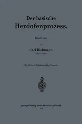 Dichmann |  Der basische Herdofenprozess | eBook | Sack Fachmedien