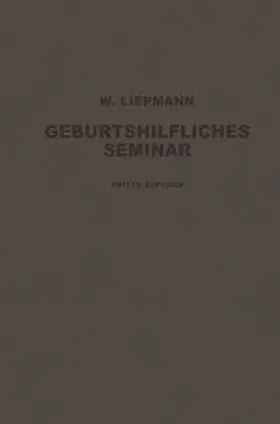 Liepmann |  Das Geburtshilfliche Seminar | eBook | Sack Fachmedien