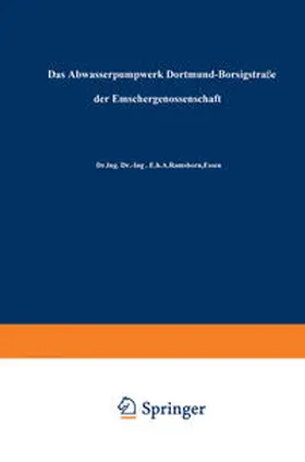 Ramshorn |  Das Abwasserpumpwerk Dortmund-Borsigstraße der Emschergenossenschaft | eBook | Sack Fachmedien