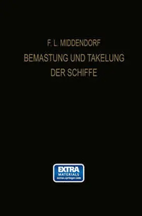Middendorf |  Bemastung und Takelung der Schiffe | eBook | Sack Fachmedien
