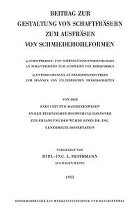 Peithmann |  Beitrag zur Gestaltung von Schaftfräsern zum Ausfräsen von Schmiedehohlformen | eBook | Sack Fachmedien