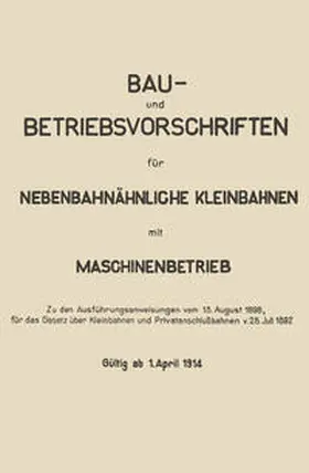  Bau- und Betriebsvorschriften für Nebenbahnähnliche Kleinbahnen mit Maschinenbetrieb | eBook | Sack Fachmedien