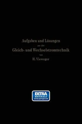Vieweger |  Aufgaben und Lösungen aus der Gleich- und Wechselstromtechnik | eBook | Sack Fachmedien