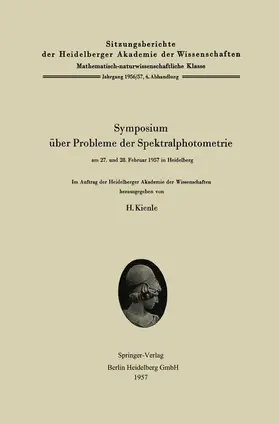Kienle |  Symposium über Probleme der Spektralphotometrie am 27. und 28. Februar 1957 in Heidelberg | Buch |  Sack Fachmedien