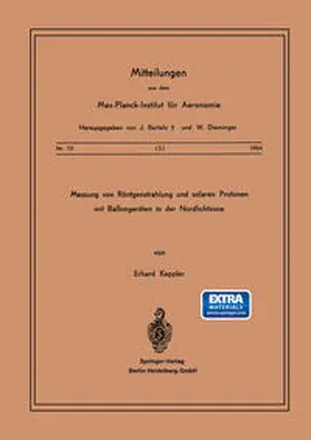 Keppler |  Messung von Röntgenstrahlung und Solaren Protonen mit Ballongeräten in der Nordlichtzone | eBook | Sack Fachmedien