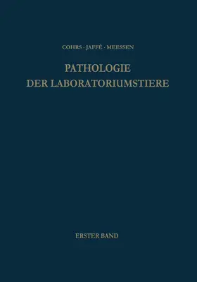Bargmann / Jaffe / Cohrs |  Pathologie der Laboratoriumstiere | Buch |  Sack Fachmedien