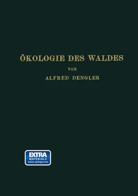 Dengler | Ökologie des Waldes | Buch | 978-3-662-26890-2 | www.sack.de