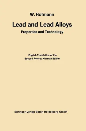Hofmann / Vibrans |  Lead and Lead Alloys | Buch |  Sack Fachmedien