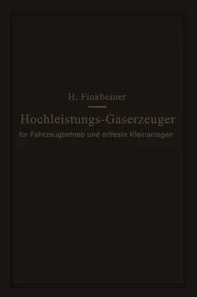 Finkbeiner | Hochleistungs-Gaserzeuger | Buch | 978-3-662-27126-1 | www.sack.de