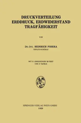 Pihera |  Druckverteilung Erddruck, Erdwiderstand Tragfähigkeit | Buch |  Sack Fachmedien