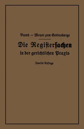 Brand / Meyer zum Gottesberge |  Die Registersachen | Buch |  Sack Fachmedien